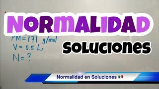 NORMALIDAD Química fácil y rápido [upl. by Mhoj545]