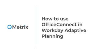 How to use OfficeConnect in Workday Adaptive Planning [upl. by Edva]