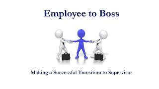 New Supervisor Training Series  Transitioning to Supervisor [upl. by Slohcin]