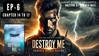 Destroy Me  Chapter 14 15 16 amp 17  Episode 6  Tahereh Mafi  Jammy Audiobooks [upl. by Adina622]