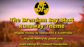 The Brendam Bay Blast Runaway Theme  Sodor Fallout  Official [upl. by Oznol379]