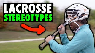 Lacrosse Stereotypes [upl. by Fannie]