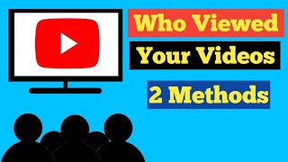 Who Viewed Your Videos  Who Watched Your YouTube Videos [upl. by Stauffer787]