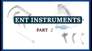 ENT instruments  part 2 [upl. by Arehahs]