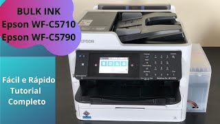 Tutorial Bulk Ink Epson WFC5710 e Epson WFC5790 [upl. by Greenwell]