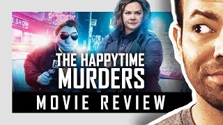 The Happytime Murders  movie review [upl. by Aznofla74]