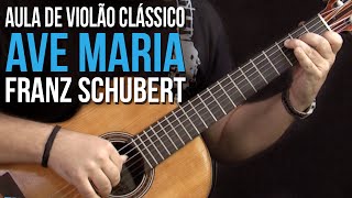 Franz Schubert  Ave Maria como tocar  aula de violão clássico [upl. by Raycher]