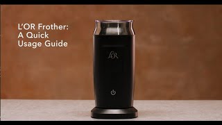 LOR Milk Frother A Quick Usage Guide [upl. by Helene114]