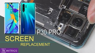 Huawei P30 Pro Screen Replacement [upl. by Nawed956]