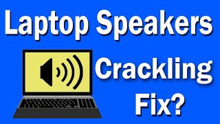 How To Fix Laptop Speakers Crackling on Windows 10Solved [upl. by Leena694]