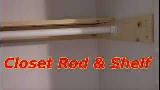 How To Install A Closet Rod And Shelf [upl. by Bikales335]