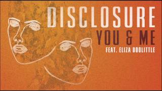 Disclosure  You amp Me ft Eliza Doolittle Official Audio [upl. by Aihsenor]