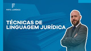 Técnicas de Linguagem Jurídica [upl. by Lenor]