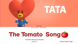 The Tomato Song 🍅  Korean Nursery Rhyme Lyrics HanRomEng [upl. by Yelreveb]