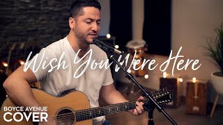 Wish You Were Here  Pink Floyd Boyce Avenue acoustic cover on Spotify amp Apple [upl. by Cyrill]