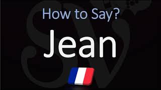 How to Pronounce Jean French Name Pronunciation Native Speaker [upl. by Sehcaep]