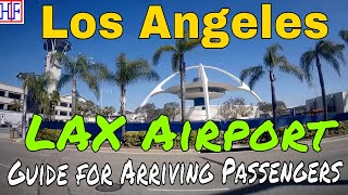 Los Angeles LA  LAX Airport – International Arrival and Ground Transport Info  Episode 1 [upl. by Aeuhsoj]