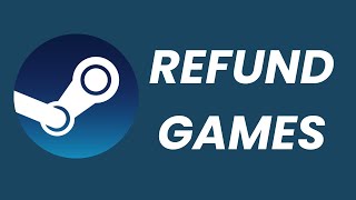 How To Refund Games On Steam [upl. by Evania217]