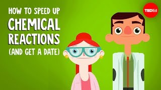 How to speed up chemical reactions and get a date  Aaron Sams [upl. by Anairda]