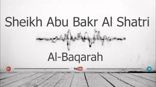 02 Surah Al Baqarah Sheikh Abu Bakr Al Shatri FULL [upl. by Leerzej658]