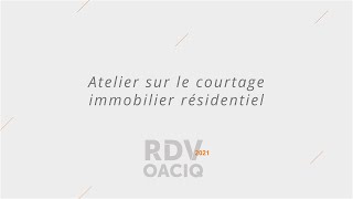 Atelier sur le courtage immobilier résidentiel [upl. by Iinde]