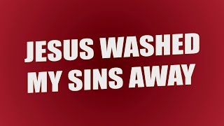 Jesus Washed My Sins Away Lyrics  Josh Eakins Original Song [upl. by Ahtera38]