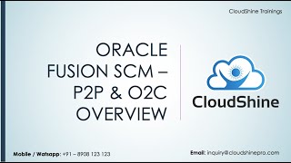 Oracle Fusion SCM  P2P O2C Overview  Cloud Training [upl. by Asirb]