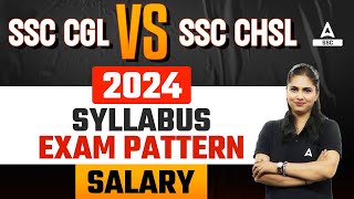 SSC CGL vs SSC CHSL 2024  Syllabus Exam Pattern Salary  Full Details [upl. by Ellerey]