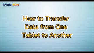 How to Transfer Data from One Tablet to Another [upl. by Swihart]