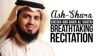 Sheikh Abu Bakr AlShatri  BREATHTAKING [upl. by Einiffit]