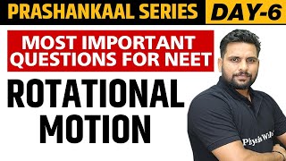 ROTATIONAL MOTION  Most Important Questions For NEET  Prashankaal Series [upl. by Kingsly663]