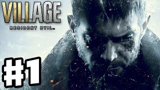 Resident Evil Village  Gameplay Walkthrough Part 1  Chris Redfield Visits Resident Evil 8 [upl. by Neffets]