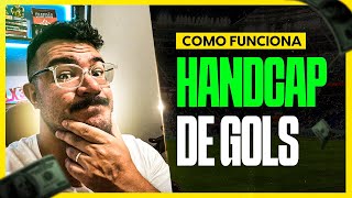 COMO FUNCIONA HANDICAP ASIATICO DE GOLS [upl. by Rockel]