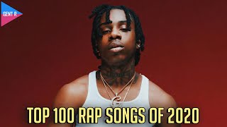 TOP 100 RAP SONGS OF 2020 YOUR CHOICE [upl. by Ellesirg588]