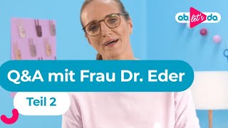 QampA mit Frau Dr Eder  Teil 2 [upl. by Ravens]