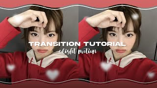 Transition Tutorial  Alight Motion [upl. by Cappella840]