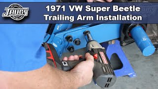 JBugs  1971 VW Super Beetle  Trailing Arm Installation [upl. by Vivianna]