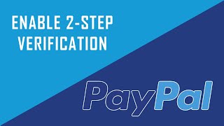 How to Enable PayPal 2 Step Verification Security [upl. by Dal506]