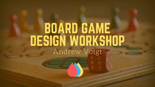 Board Game Design Workshop [upl. by Erica]