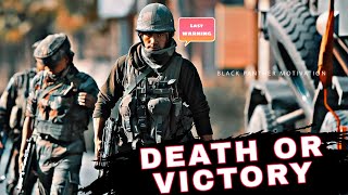 DEATH OR VICTORY  Indian Armed Forces  Military Motivation [upl. by Nigem]