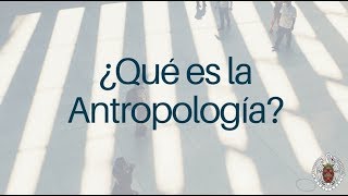 ¿Qué es la Antropología [upl. by Iturk]