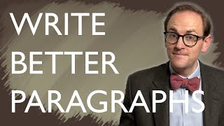 3 Tips for Writing Better Paragraphs [upl. by Renba640]