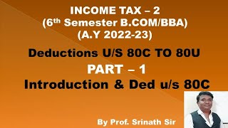 Gross Total Income amp Deductions US 80 AY 202223 PART 1  INTRODUCTION By Srinath Sir [upl. by Pravit833]