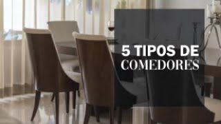 5 tipos de comedores modernos  Cuál elegir [upl. by Sokairyk960]