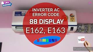 Samsung Inverter AC E162 E163 amp 88 Display error codes solution [upl. by Tol]