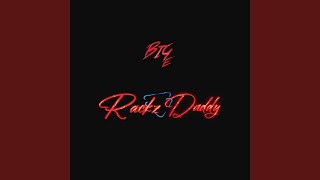 Rackz Daddy [upl. by Aicenert257]