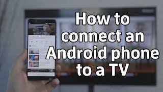 How to connect an Android phone to a TV [upl. by Caras559]