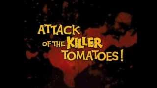 Attack of the Killer Tomatoes Theme Song [upl. by Gentille]