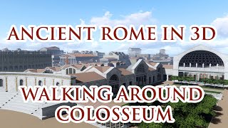 Walking around COLOSSEUM  Virtual Ancient Rome in 3D [upl. by Nnylirret]