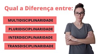 Multidisciplinaridade Interdisciplinaridade e Transdisciplinaridade o que são [upl. by Tung]